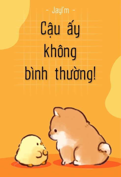 Cậu ấy không bình thường