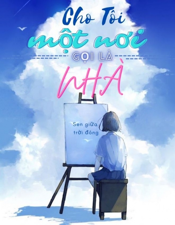 Cho tôi một nơi gọi là NHÀ