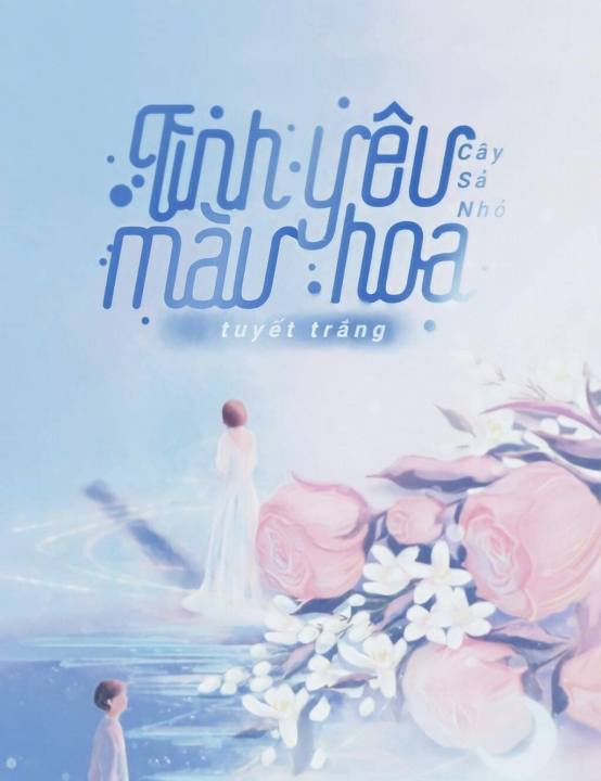 Tình yêu màu hoa tuyết trắng