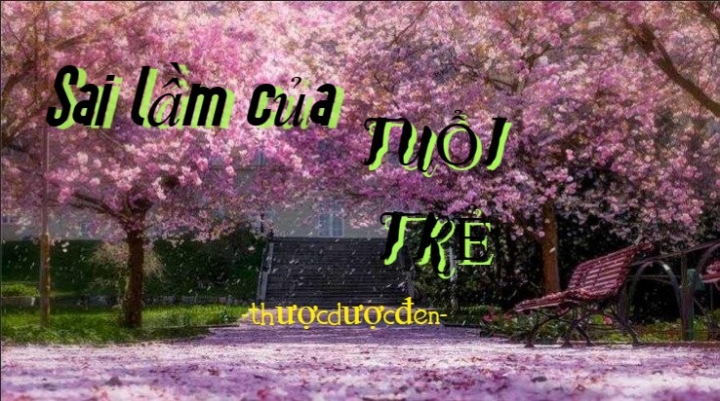 Sai lầm của tuổi trẻ