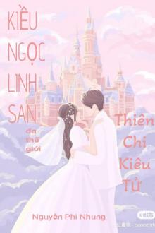 Kiều Ngọc Linh San Đa Thế Giới: Thiên Chi Kiêu Tử