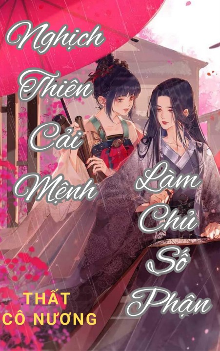 Nghịch thiên cải mệnh, làm chủ số mệnh