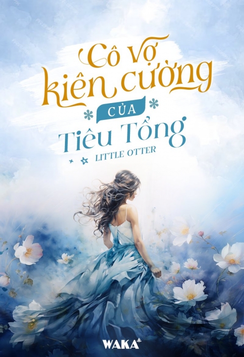 Cô vợ kiên cường của Tiêu tổng