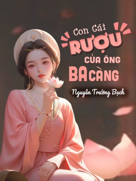 Con gái rượu của ông Ba Càng 
