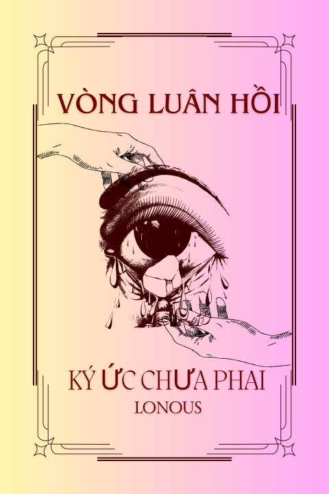 Vòng luân hồi: Ký ức chưa phai