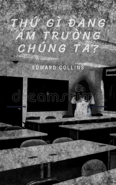 Thứ gì đang ám trường chúng ta?