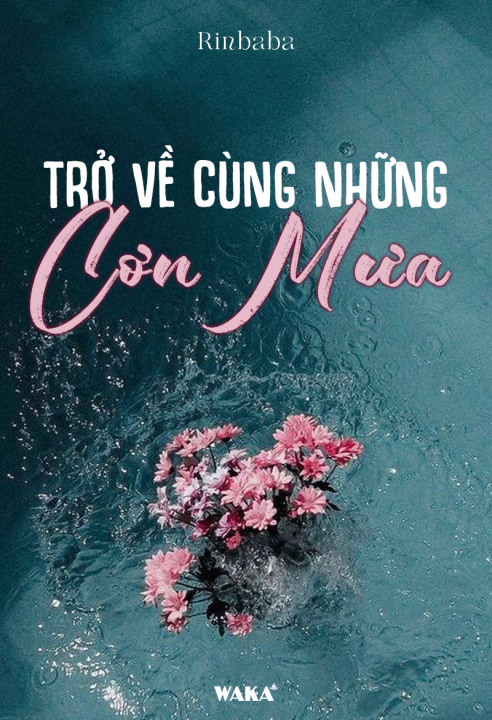 Trở về cùng những cơn mưa