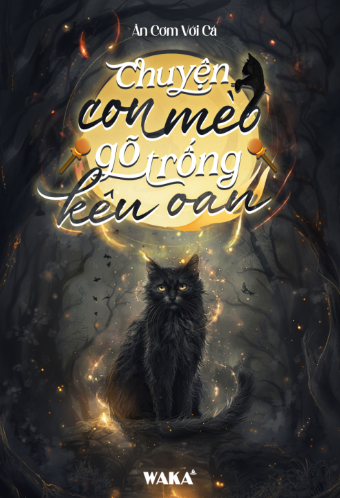 Chuyện con mèo gõ trống kêu oan