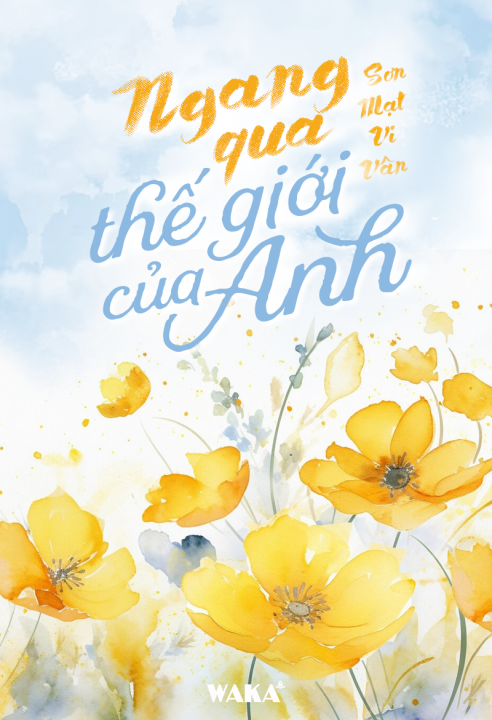 Ngang qua thế giới của anh