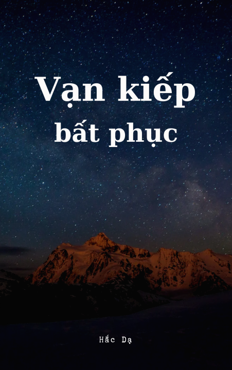 Vạn kiếp bất phục!