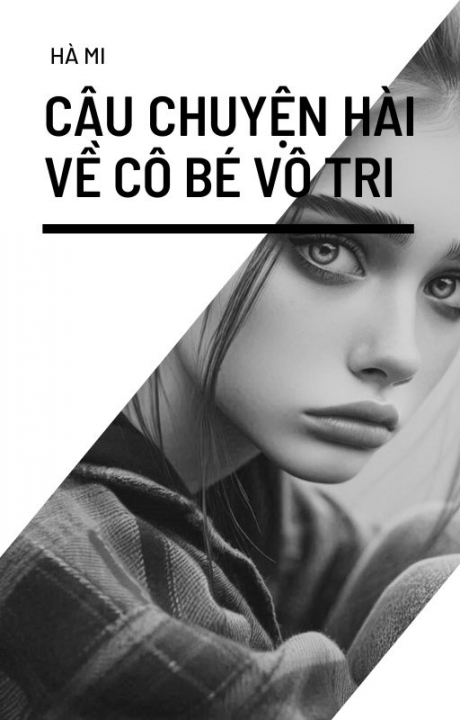 Câu chuyện hài về cô bé vô tri