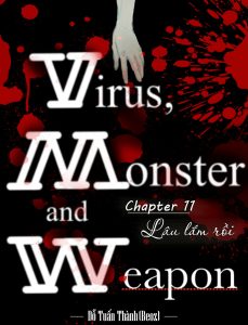 Virus, Monster and Weapon (Vi-rút, Quái Vật và Vũ Khí, VMW)