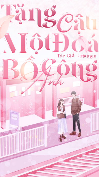 Tặng cậu một đóa bồ công anh