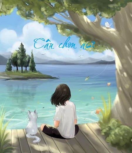 Cậu chọn ai ?