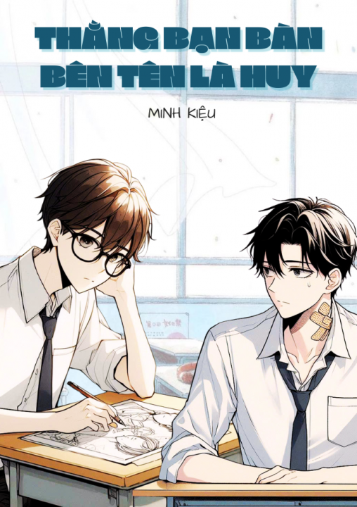 Thằng bạn bàn bên tên là Huy