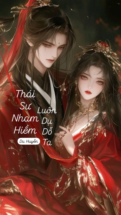 Thái sư nham hiểm luôn dụ dỗ ta
