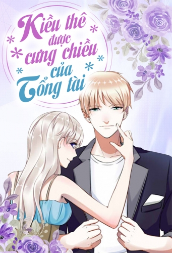 Kiều thê được cưng chiều của tổng tài