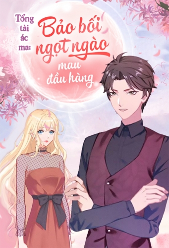 Tổng tài ác ma: Bảo bối ngọt ngào mau đầu hàng