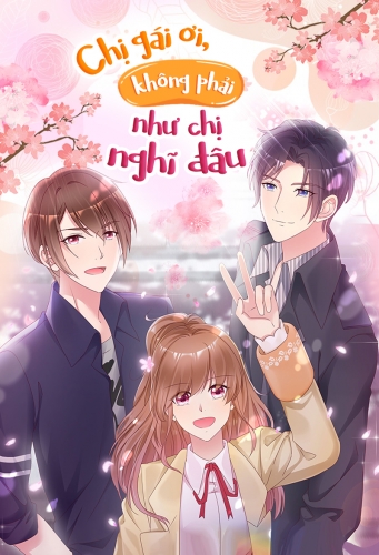 Chị gái ơi, không phải như chị nghĩ đâu!