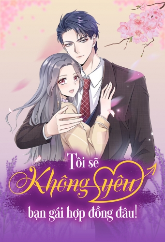 Tôi sẽ không yêu bạn gái hợp đồng đâu