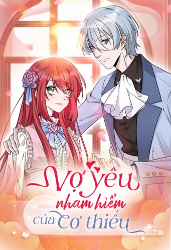 Vợ yêu nham hiểm của Cơ thiếu