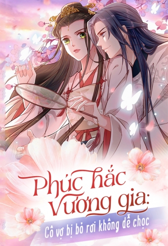 Phúc hắc vương gia: Cô vợ bị bỏ rơi không dễ chọc