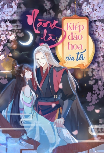 Nàng là kiếp đào hoa của ta
