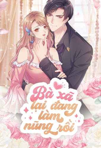 Bà xã lại đang làm nũng rồi