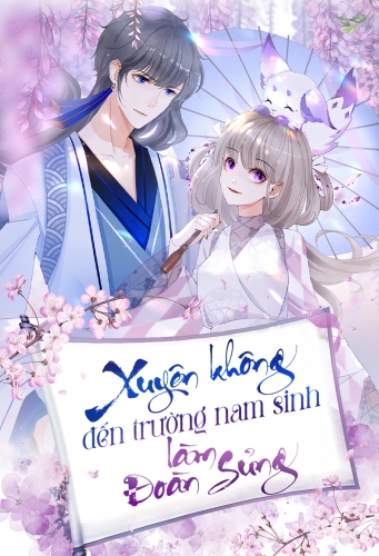 Xuyên không đến trường nam sinh làm đoàn sủng