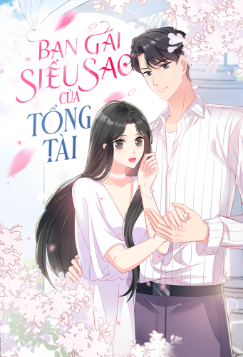 Bạn gái siêu sao của tổng tài