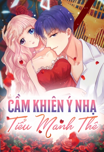 Cầm khiên ý nhạ tiểu manh thê
