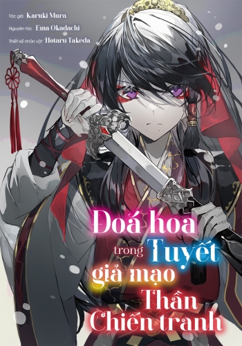 Đoá hoa trong tuyết: Giả mạo thần chiến tranh