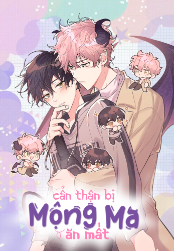 Cẩn thận bị mộng ma ăn mất