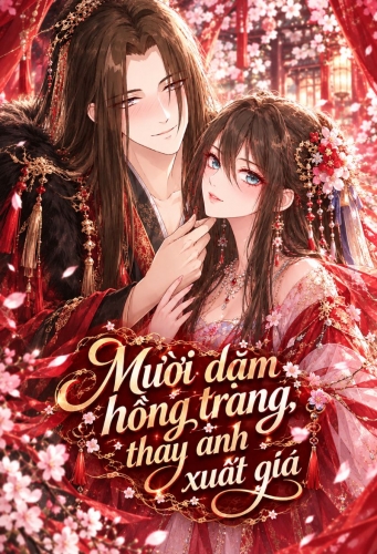 Mười dặm hồng trang, thay anh xuất giá