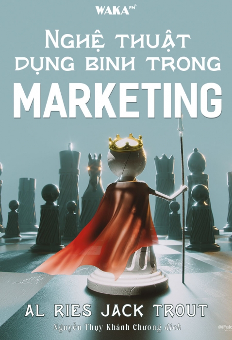 [Tóm tắt sách] Nghệ thuật dụng binh trong marketing 