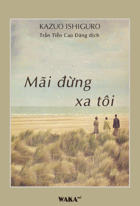 [Tóm tắt sách] Mãi đừng xa tôi 