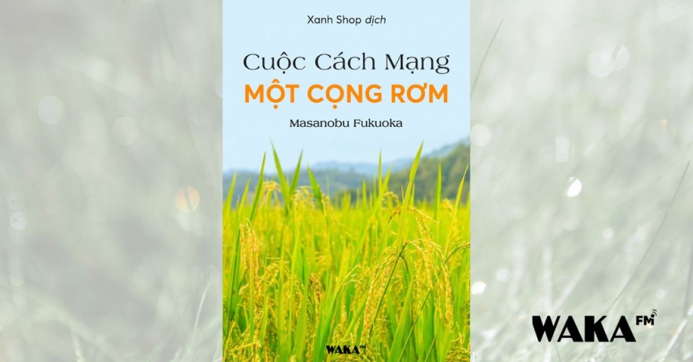 [Tóm tắt sách] Cuộc cách mạng một cọng rơm - Masanobu Fukuoka - Thư ...