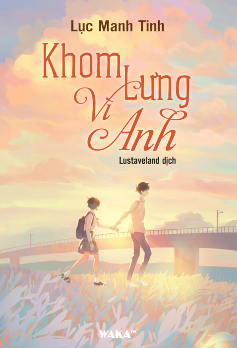 [Tóm tắt sách] Khom lưng vì anh