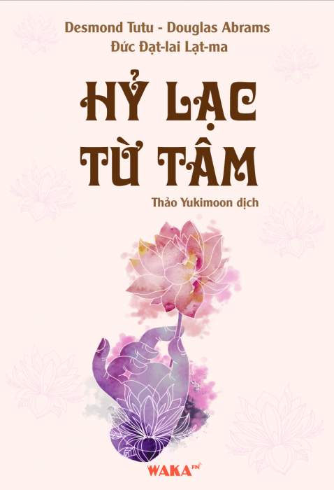 [Tóm tắt sách] Hỷ lạc từ tâm 