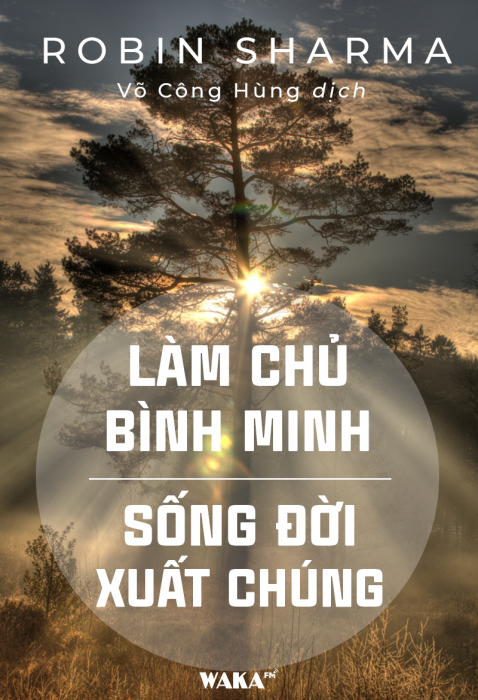 [Tóm tắt sách] Làm chủ bình minh - sống đời xuất chúng
