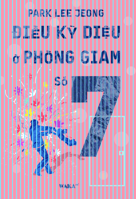 [Tóm tắt sách] Điều kỳ diệu ở phòng giam số 7 