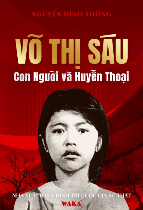 [Tóm tắt sách] Võ Thị Sáu - Con người và huyền thoại