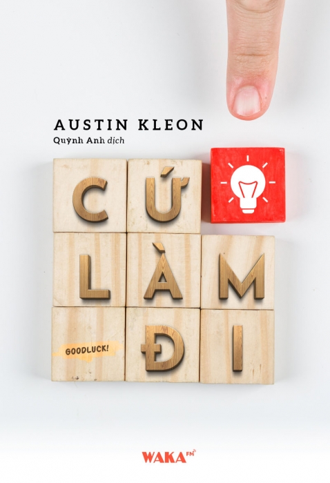 [Tóm tắt sách] Cứ làm đi
