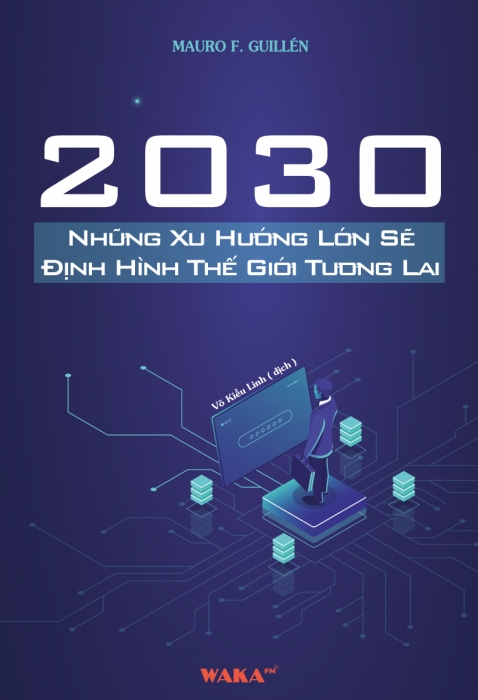 [Tóm tắt sách] 2030 - Những xu hướng lớn sẽ định hình thế giới tương lai