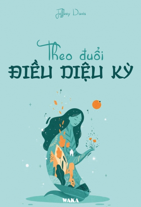 [Tóm tắt sách] Theo đuổi điều diệu kỳ