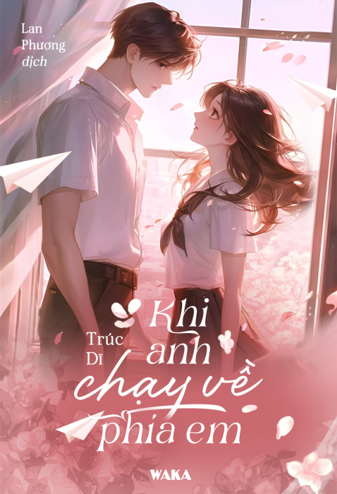 Khi anh chạy về phía em