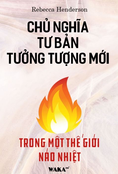 [Tóm tắt sách] Chủ nghĩa tư bản tưởng tượng mới trong một thế giới náo nhiệt