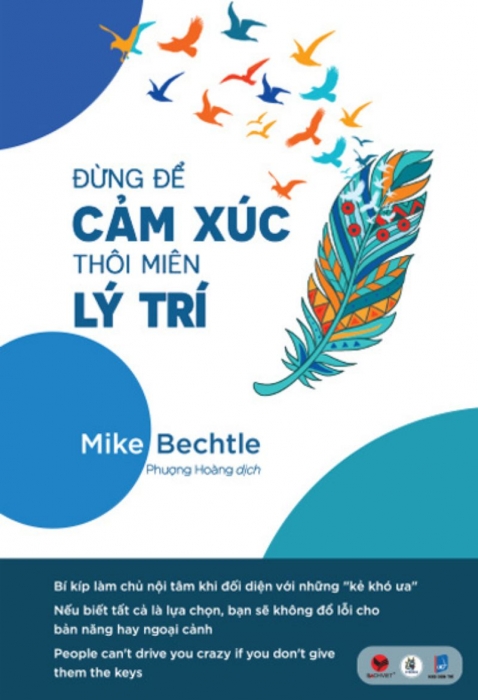 Đừng để cảm xúc thôi miên lý trí