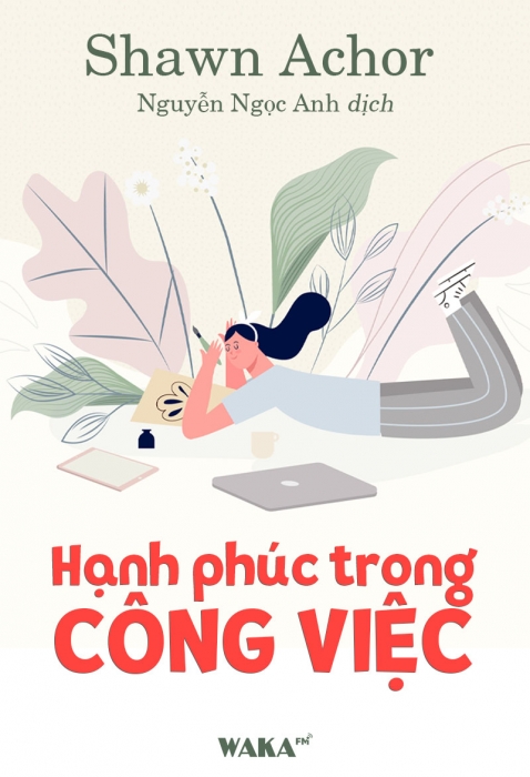 [Tóm tắt sách] Hạnh phúc trong công việc