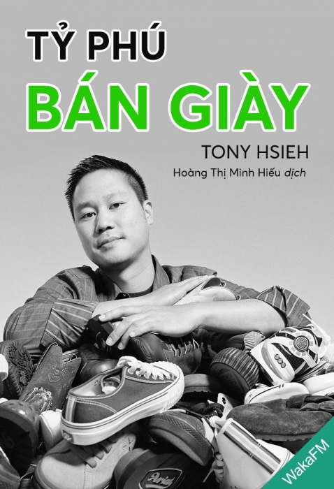 [Tóm tắt sách] Tỷ phú bán giày